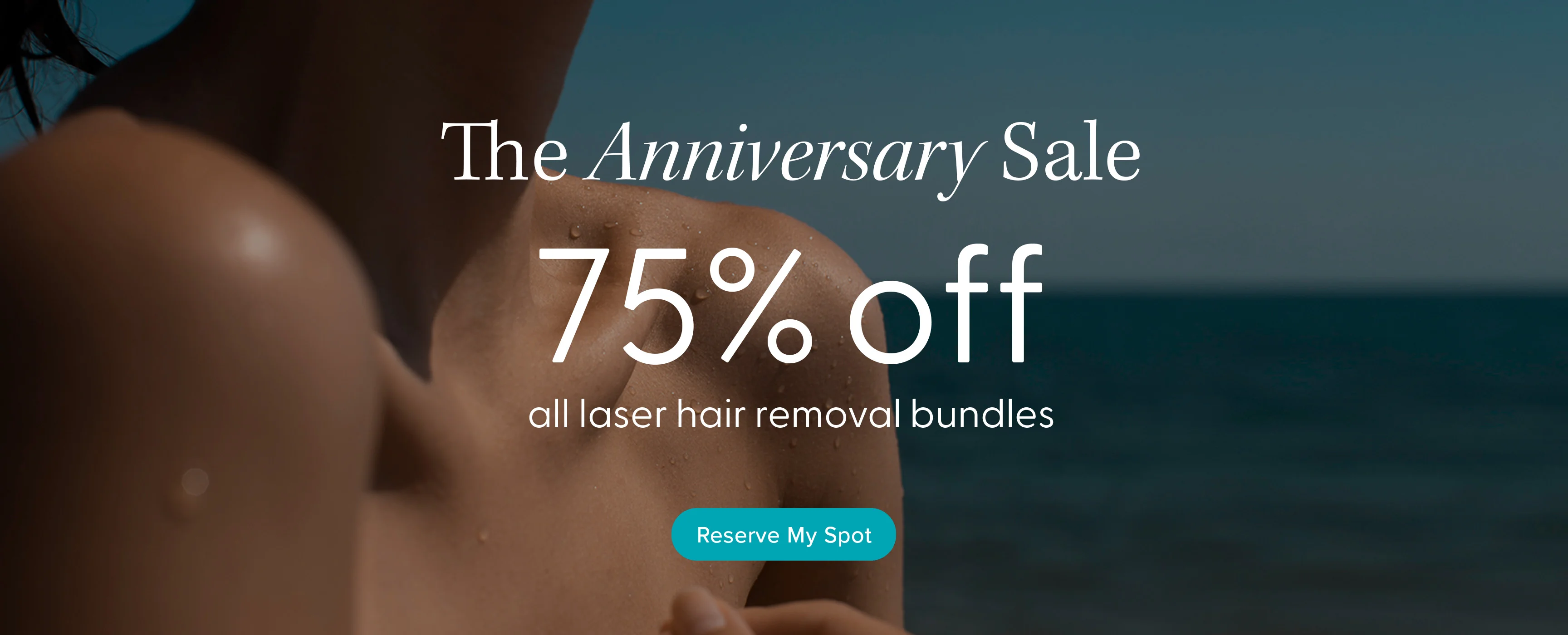 The Anniversary Sale: Up To $1000 Off Laser Hair Removal